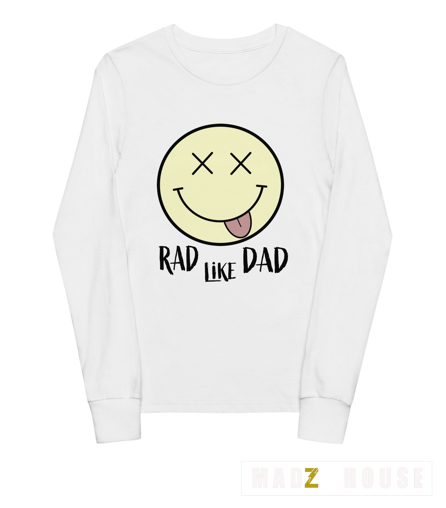 RAD Like Dad long sleeve by Madz House